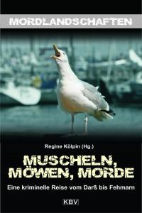 Regine Kölpin (Hg.): Muscheln Möwen, Morde